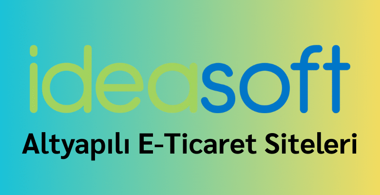 ideasoft Altyapılı E-ticaret Siteleri