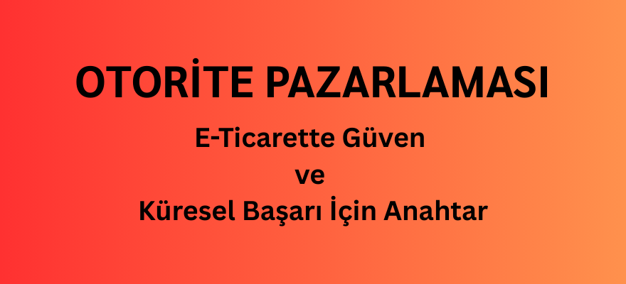 otorite pazarlaması